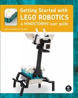 Getting Started with LEGO MINDSTORMS - Barbara Bratzel ; Rob Torok - 9781718502420