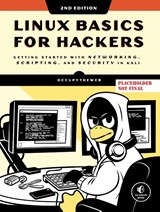 Linux Basics for Hackers, 2nd Edition - OccupyTheWeb - 9781718503540
