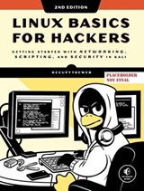 Linux Basics for Hackers, 2nd Edition - OccupyTheWeb - 9781718503557