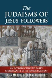 The Judaisms of Jesus' Followers