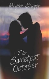 The Sweetest October - Megan Slayer - 9781719955843