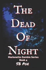 The Dead of Night - S B Poe - 9781720209881