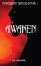 Awaken - K S Marsden - 9781721251377