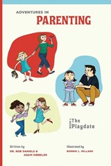 Adventures in Parenting - Rob Daniels ; Adam Hiebeler - 9781722445904