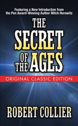 The Secret of the Ages (Original Classic Edition) - COLLIER,  Robert - 9781722500948