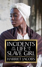 Incidents in the Life of a Slave Girl - Harriet Jacobs - 9781722503024