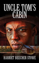 Uncle Tom's Cabin - Hariet Beecher Stowe - 9781722504199