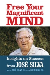 Free Your Magnificent Mind - Jose Silva - 9781722506254