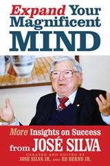 Expand Your Magnificent Mind - Jose Silva - 9781722506469