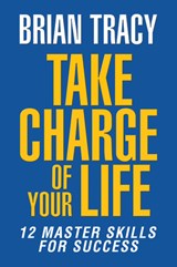 Take Charge of Your Life - Brian Tracy - 9781722506575