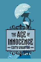 The Age of Innocence - Edith Wharton - 9781722507596