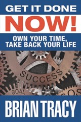 Get it Done Now! - TRACY,  Brian - 9781722510336