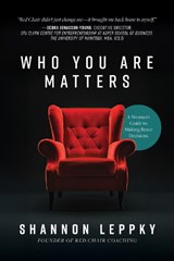 Who You Are Matters - Shannon Leppky - 9781722599409