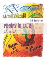 Poetry in LA, 2 - SEDLACEK,  Lb - 9781723743061