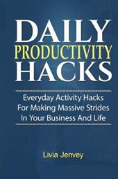 Daily Productivity Hacks