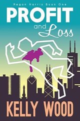 Profit and Loss - Kelly Wood - 9781723802850