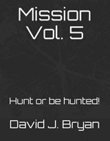 Mission Vol. 5 - David Bryan ; David Jamonde Bryan - 9781723805141