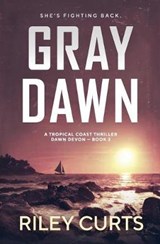 Gray Dawn - Riley Curts - 9781723839290