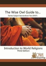 The Wise Owl Guide To... Dantes Subject Standardized Test (Dsst) Introduction to World Religions Third Edition - LLC,  Wise Owl Publications - 9781723929298