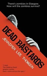 Dead Bastards - Jennifer Lee Thomson - 9781724042460