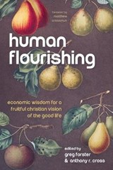 Human Flourishing - FORSTER,  Greg ; Cross, Anthony R - 9781725259430