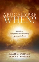 Apocalypse When? - SCHADE,  Leah D ; Sumney, Jerry L - 9781725262485