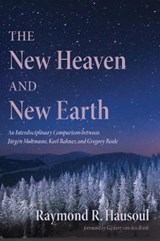 The New Heaven and New Earth - HAUSOUL,  Raymond R - 9781725262829