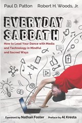 Everyday Sabbath - Paul D Patton ; Robert H Woods - 9781725272774