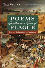 Poems Written in a Time of Plague - Tim Vivian - 9781725283206