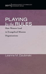 Playing by the Rules - DZUBINSKI,  Leanne M - 9781725285156