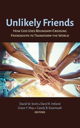 Unlikely Friends - David W Scott ; Daryl R Ireland ; Grace Y May - 9781725286382