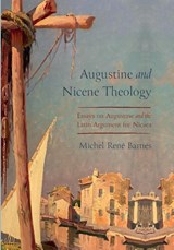 Augustine and Nicene Theology - Michel René Barnes - 9781725292154