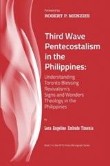 Third Wave Pentecostalism in the Philippines - Lora Angeline Embudo Timenia - 9781725294219