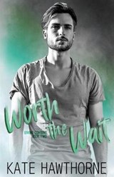 Worth the Wait - Kate Hawthorne - 9781726693813