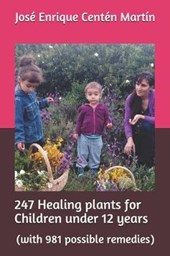 247 Healing Plants for Children Under 12 Years