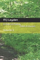 A Field of Poetry, Odds & Quotes - Mj Leyden - 9781726816892