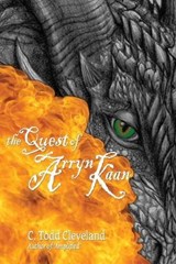 The Quest of Arryn Kaan - C Todd Cleveland - 9781726830300