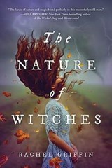 The Nature of Witches - Rachel Griffin - 9781728245287