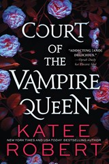 Court of the Vampire Queen - Katee Robert - 9781728264691