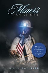 A Miner's Family Life - BIBB,  Billy Ray - 9781728300849
