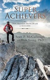 Super Achievers - Sean P McCullough; Phd Rick Young - 9781728303413