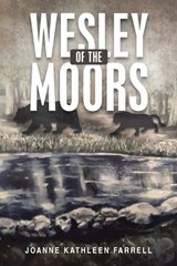 Wesley of the Moors - Joanne Kathleen Farrell - 9781728322674