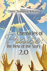 Chronicles of Praise - WILLIAMS,  Cheryl Thompson - 9781728336442