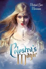 Celestra's Magic - Michael Barr Mossman - 9781728361949