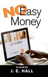 No Easy Money - J E Hall - 9781728368931