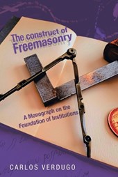 The Construct of Freemasonry