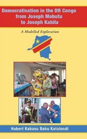 Democratisation in the Dr Congo from Joseph Mobutu to Joseph Kabila