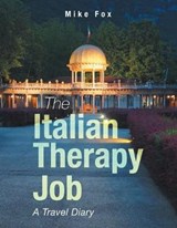 The Italian Therapy Job - FOX,  Mike - 9781728395623