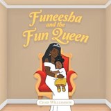 Funeesha and the Fun Queen - Chad Williamson - 9781728398525