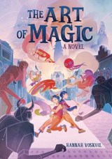 The Art of Magic - Hannah Voskuil - 9781728415673